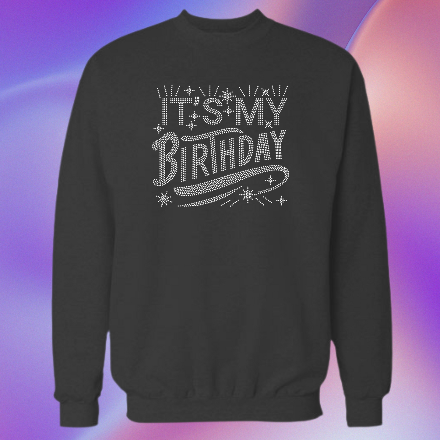 It's My Birthday Rhinestone Apparel