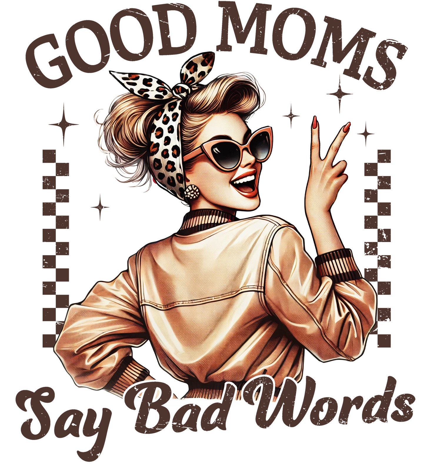 Good Moms Say Bad Words – Graphic Design