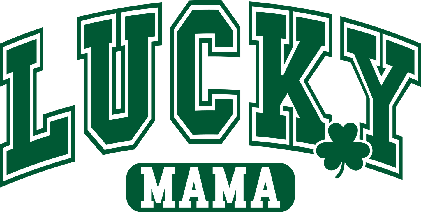 Lucky MAMA – St. Patrick’s Day Graphic Design