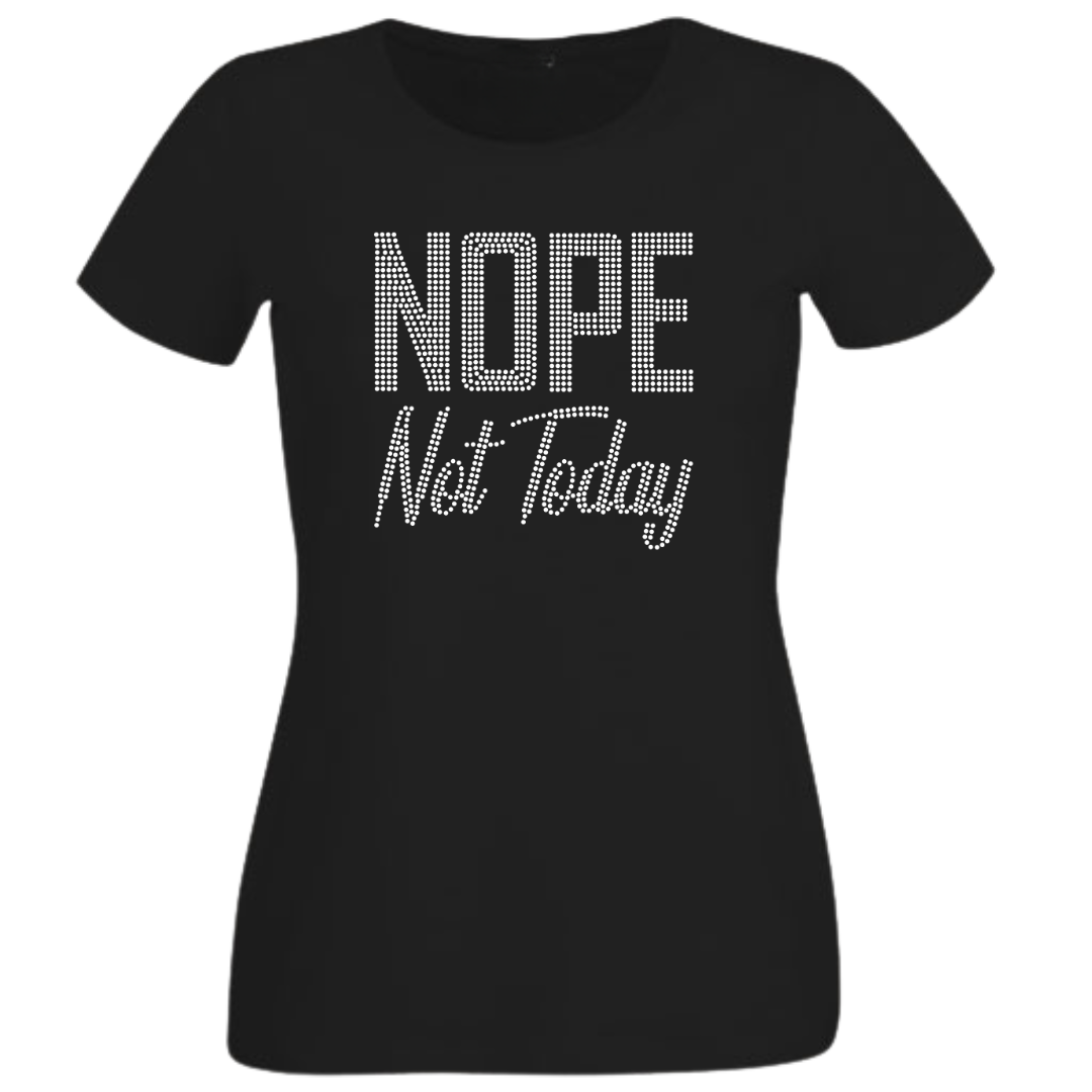 Nope Not Today Rhinestone shirts