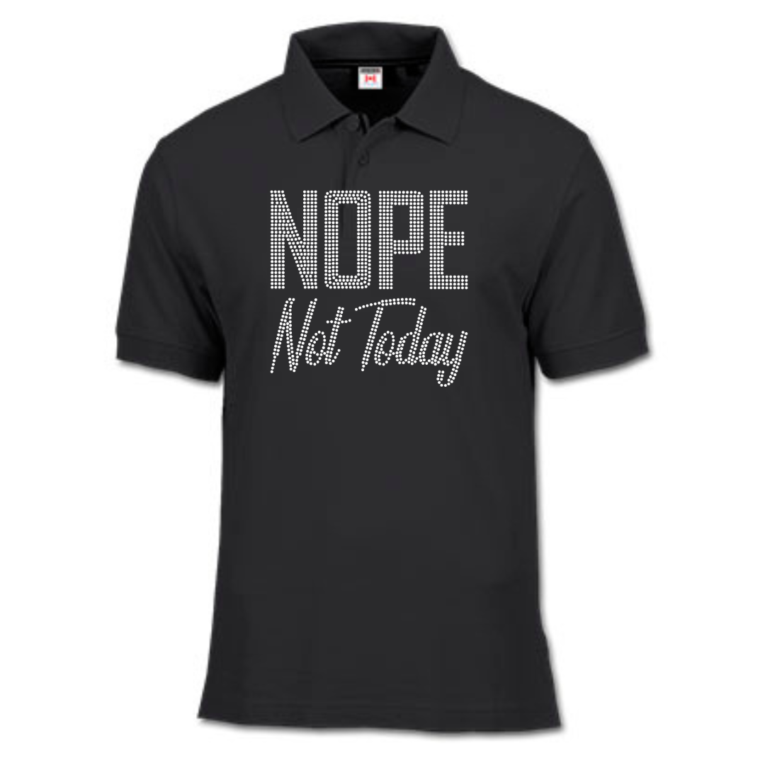 Nope Not Today Rhinestone shirts