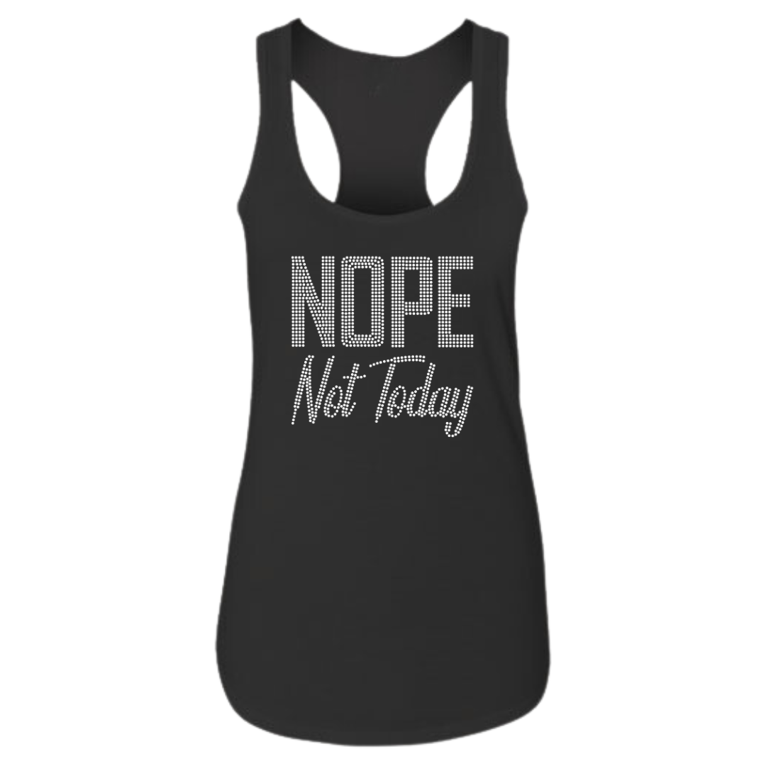 Nope Not Today Rhinestone shirts