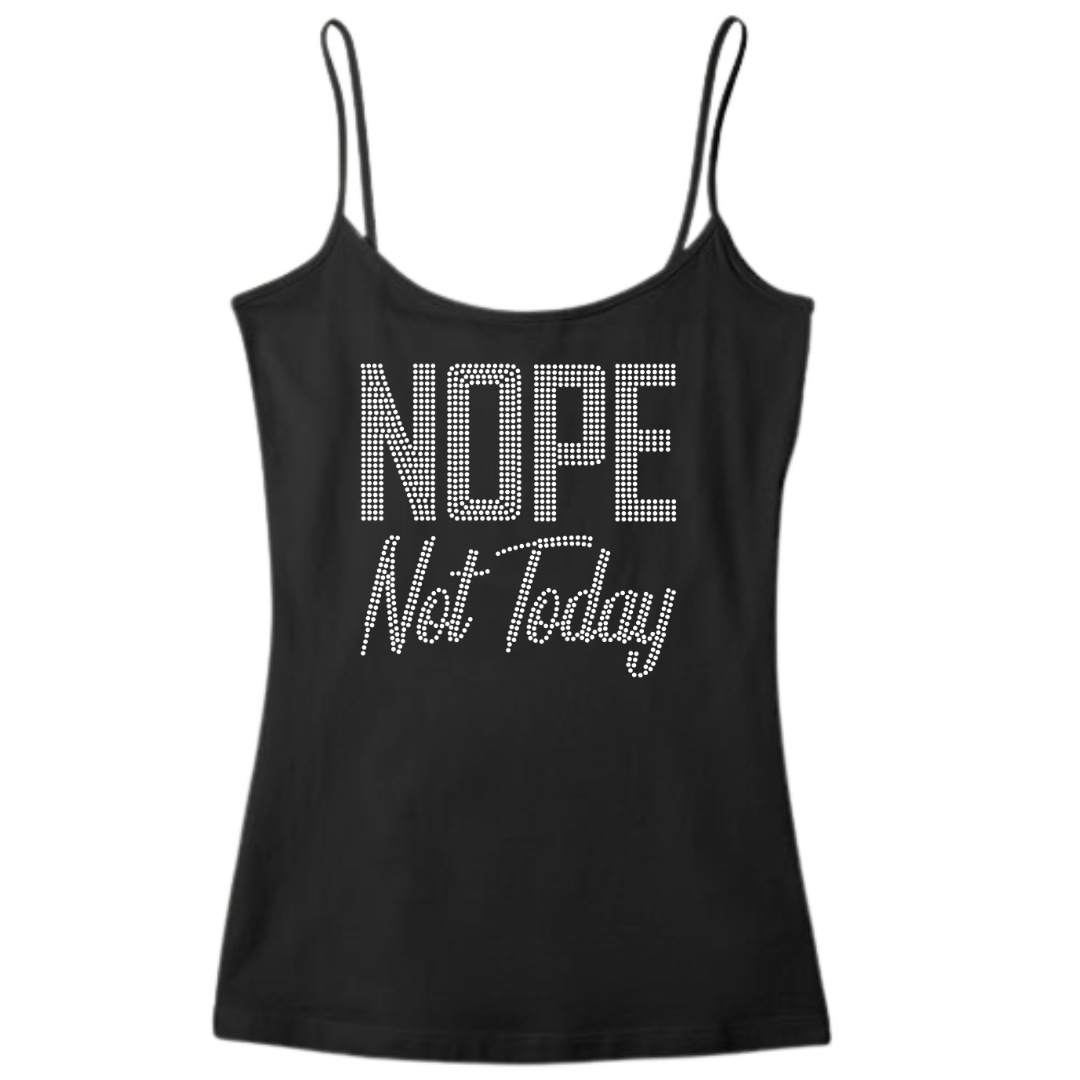 Nope Not Today Rhinestone shirts