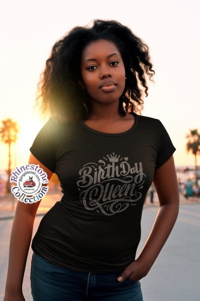 Birthday Queen Rhinestone Shirt – Birthday Sparkle Bling Apparel for Women | Blingdazzel T-SHIRT