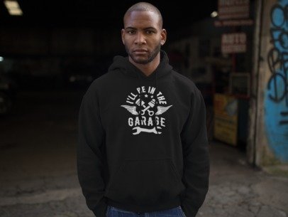 "I'll Be In The Garage" Graphic Design