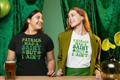 Patrick Was a Saint But I Ain't Shirt – Funny St. Patrick's Day Graphic Tee | Blingdazzel T-SHIRT