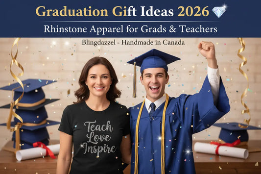 Graduation Gift Ideas 2026 – Rhinestone Apparel for Grads and Teachers by Blingdazzel Team