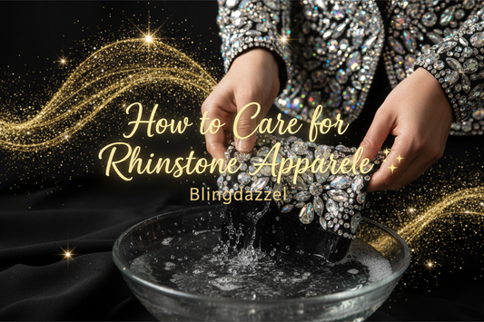 How to care for rhinestone apparel – Keep your sparkle looking new by Blingdazzel