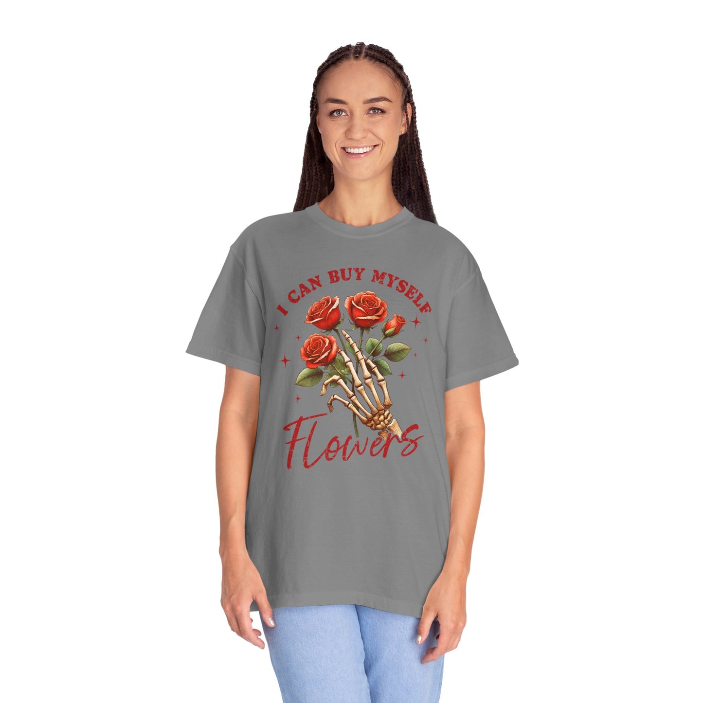 I Can Buy Myself Flowers" T-shirt