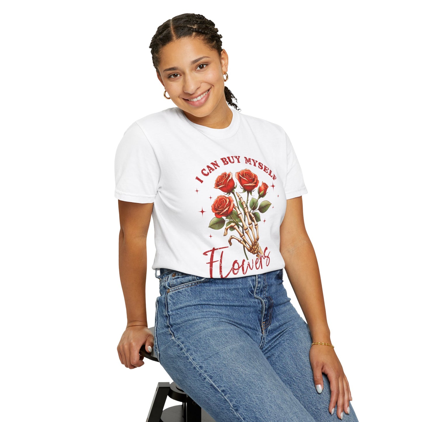 I Can Buy Myself Flowers" T-shirt