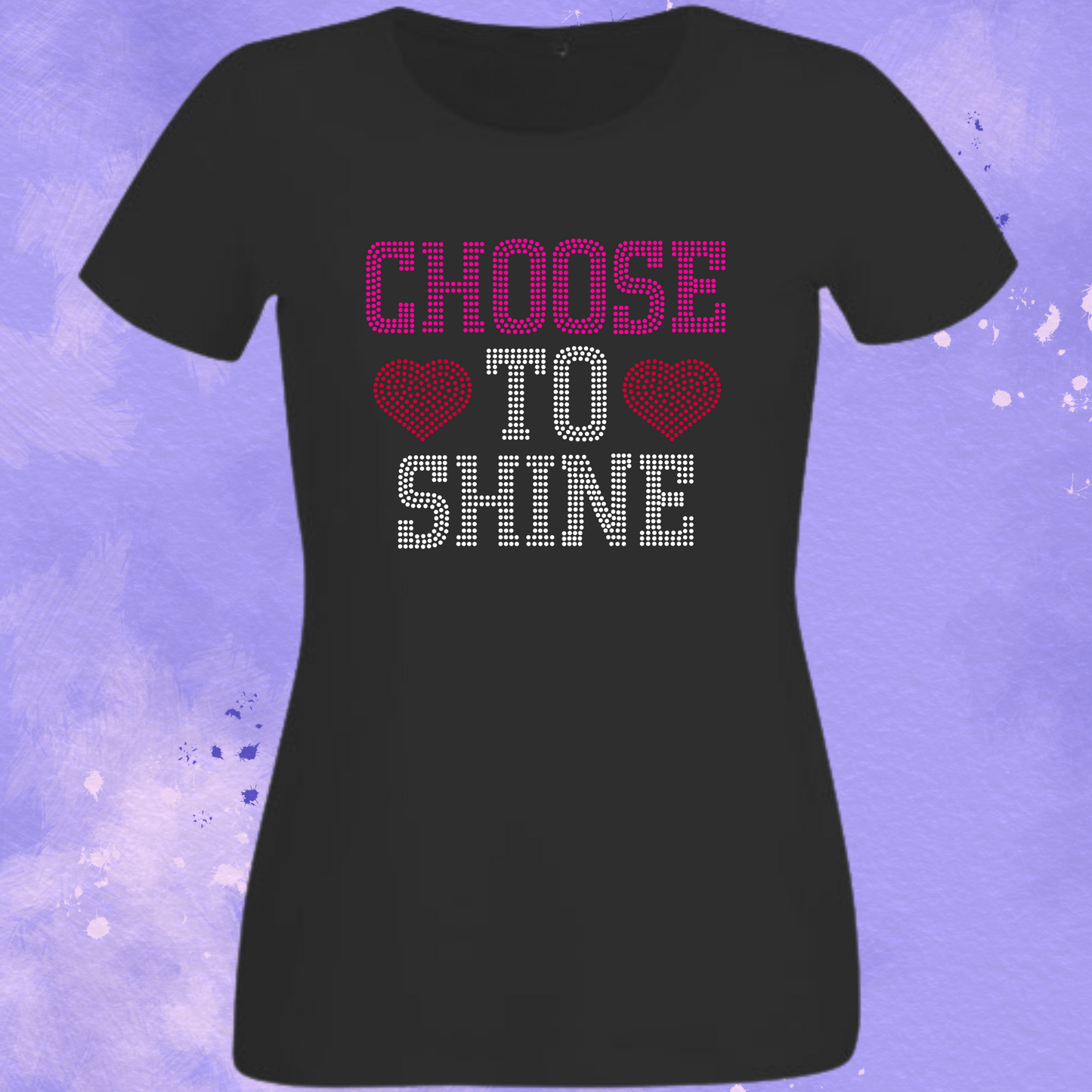 Choose to Shine Rhinestone Apparel