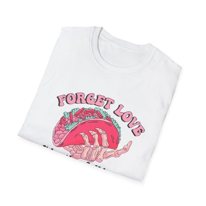 Forget Love, I’d Rather Fall into Tacos" Pink Comfort Colors 1717 T-Shirt