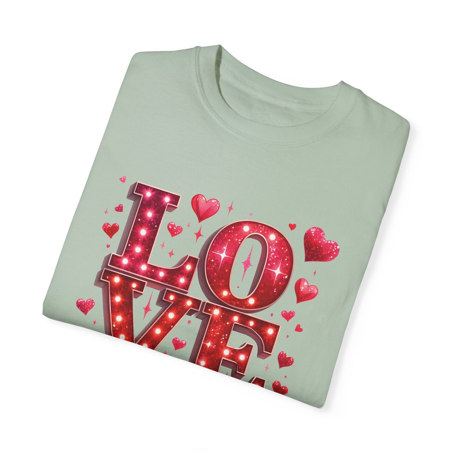 LOVE Valentines Day Comfort Colours T-shirt