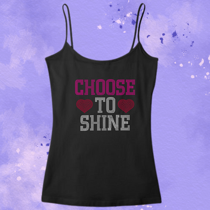 Choose to Shine Rhinestone Apparel