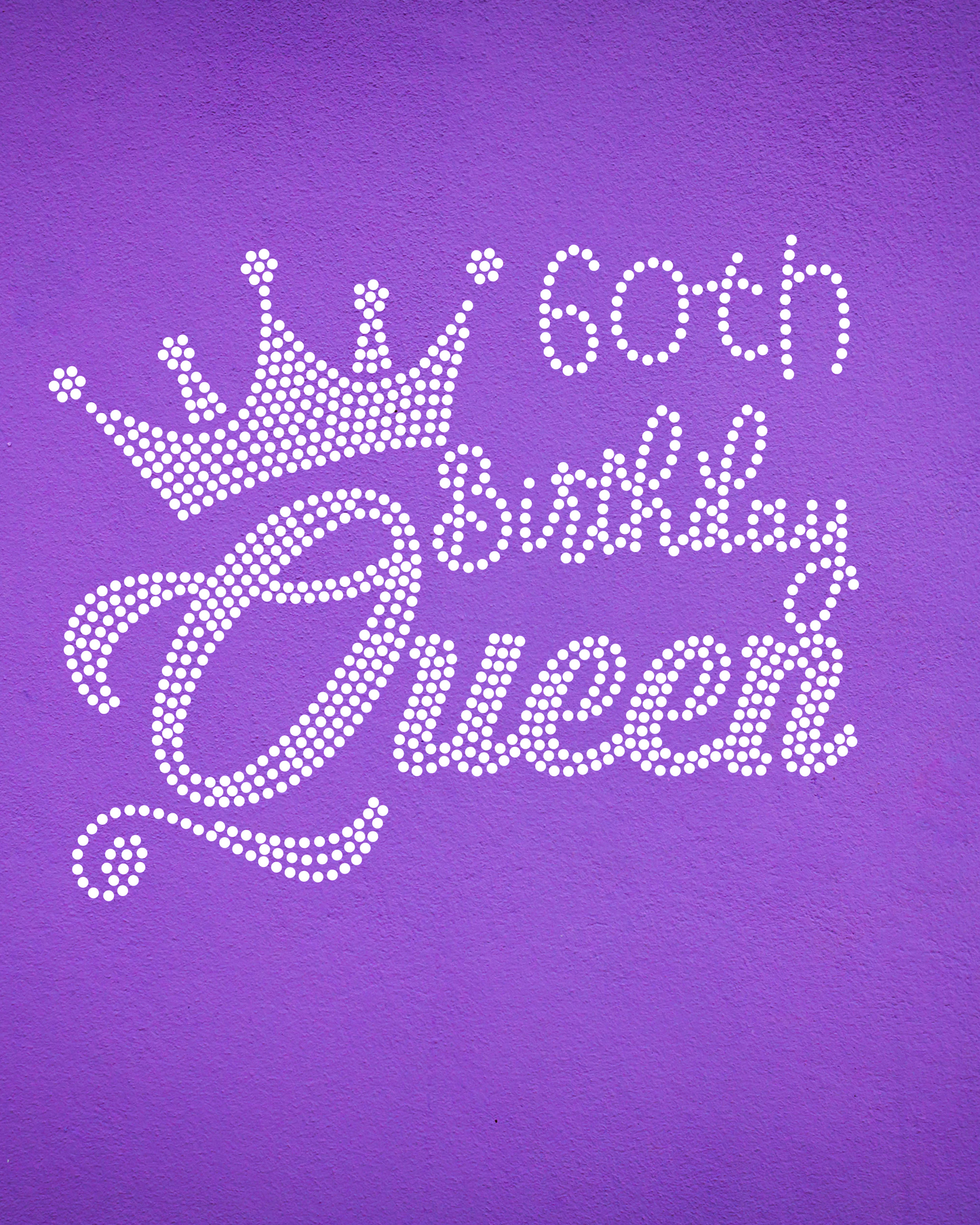 60th Birthday Queen - Rhinestone Apparel (Any Year)