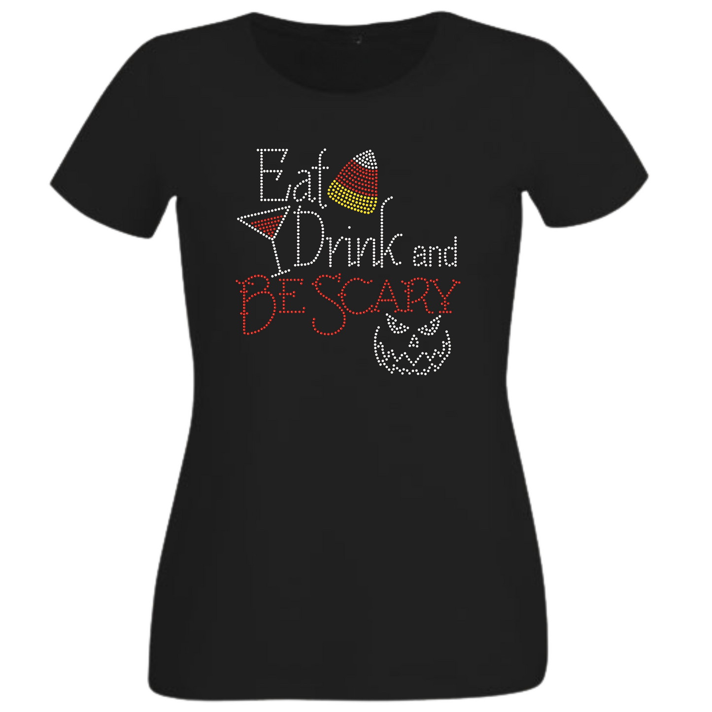 Eat Drink and Be Scary Rhinestone Apparel