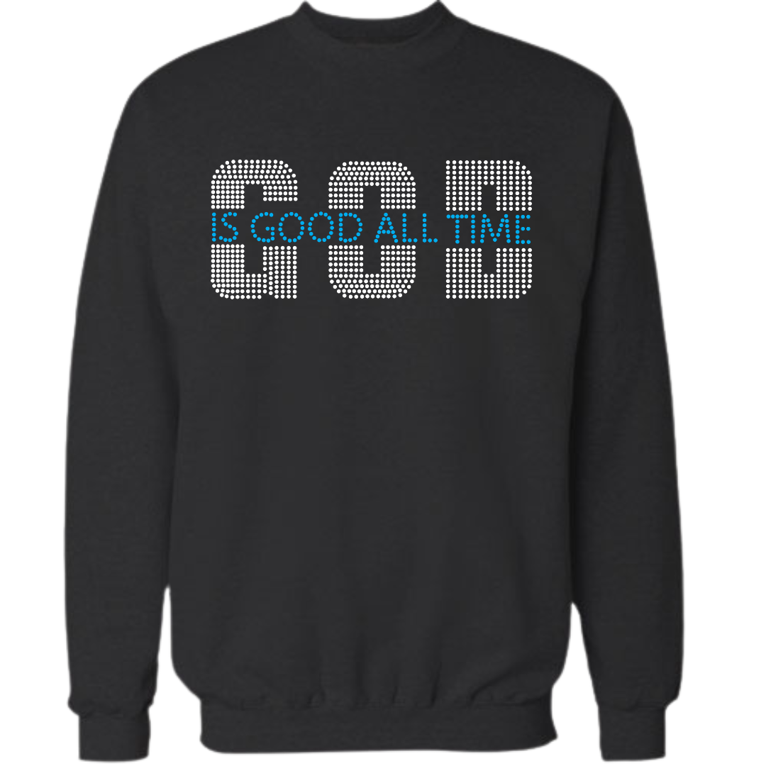 God Is Good All the Time Rhinestone Apparel
