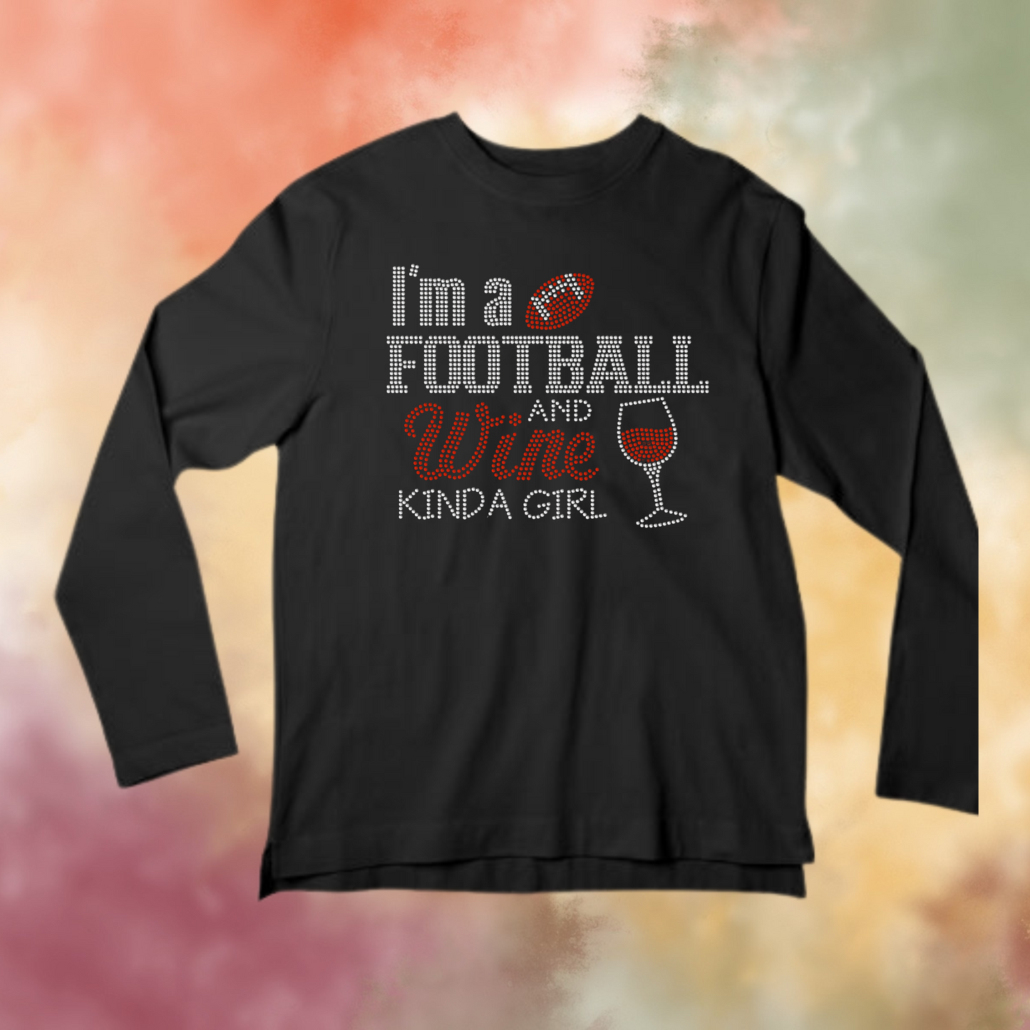 Wine and Football Kinda Girl Rhinestone Apparel