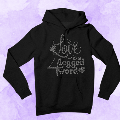 Love is a 4 legged word RHinestone Apparel