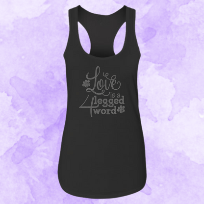 Love is a 4 legged word RHinestone Apparel