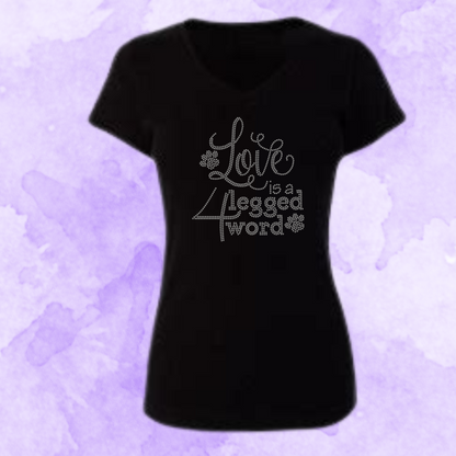 Love is a 4 legged word RHinestone Apparel