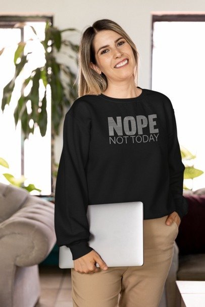 Nope Not Today Rhinestone shirts