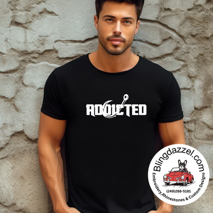 Addicted with a Fishing hook Custom Design Apparel