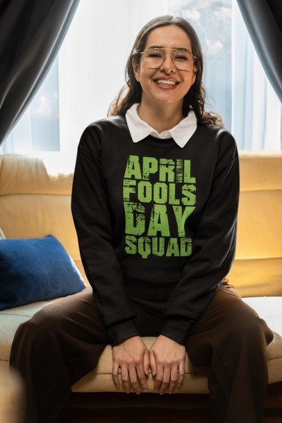 April Fool's Day Squad Apparel – Shine with a Prankster’s Spirit!