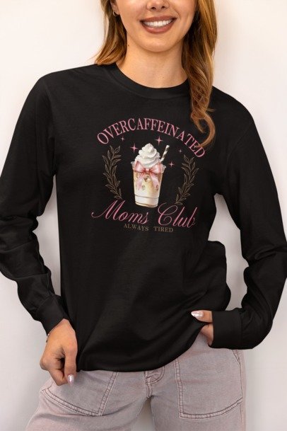 Over-Caffeinated Moms Club Graphic Design Apparel