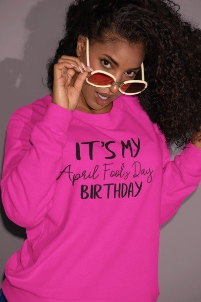 It's My April Fools' Birthday Apparel - Celebrate with a Twist!