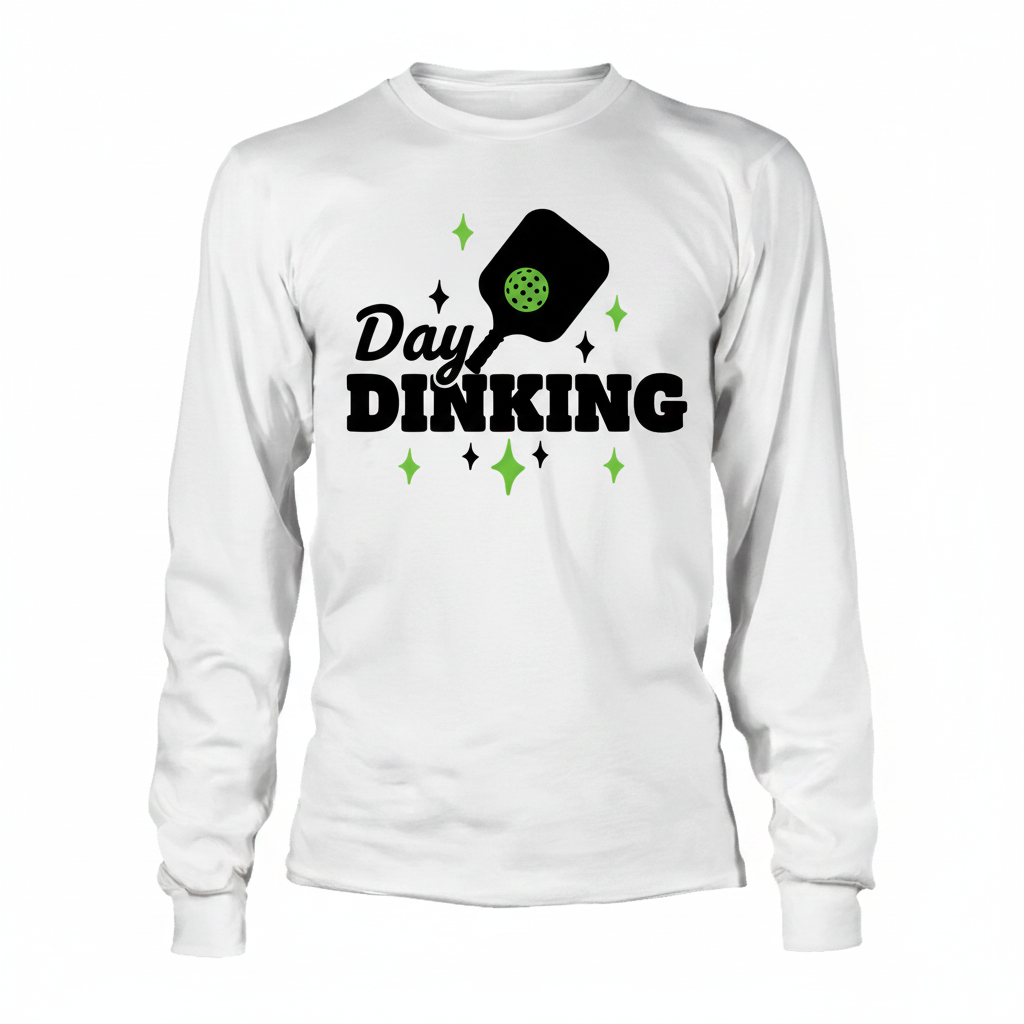 White long-sleeve shirt with 'Day Dinking' pickleball paddle graphic
