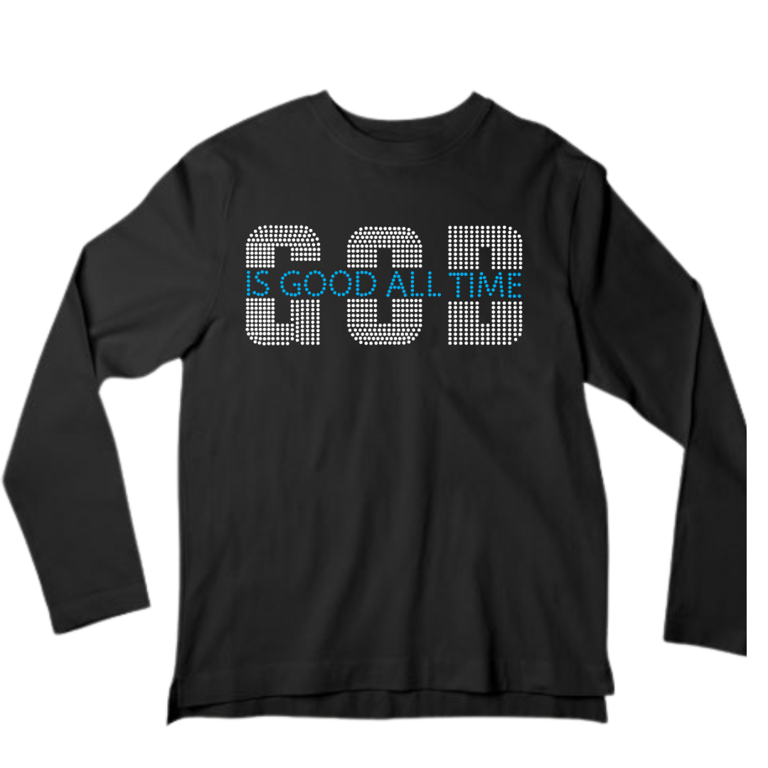 God Is Good All the Time Rhinestone Apparel