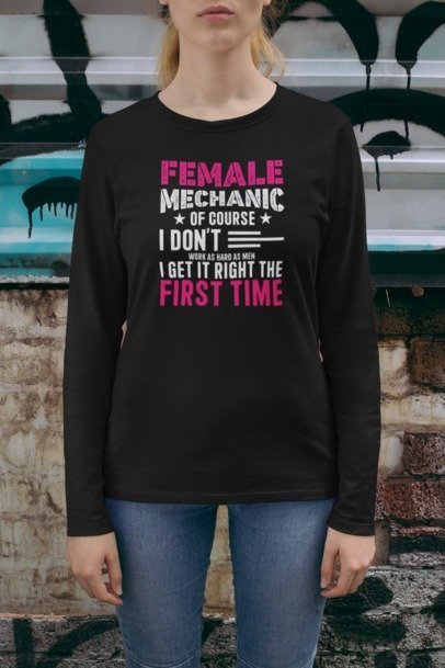 Black long-sleeve graphic tee with “Female Mechanic” slogan centered on the front