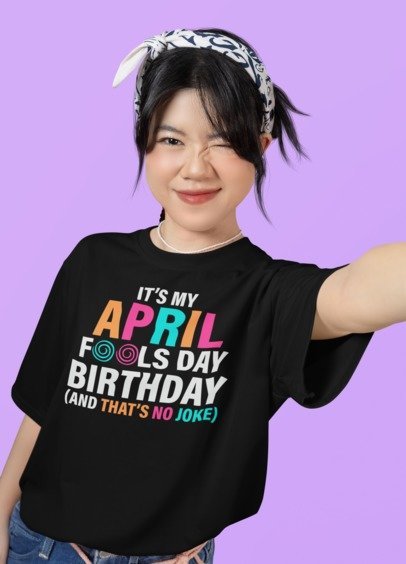 "It’s My April Fools’ Birthday" Apparel – Celebrate with Laughter!